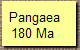  Pangaea
180 Ma